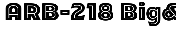 ARB-218 Big&Blunt font preview